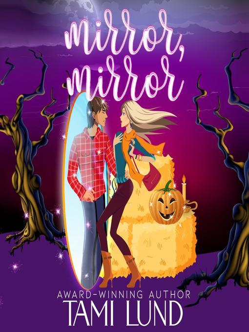 Title details for Mirror, Mirror by Tami Lund - Wait list